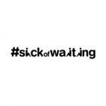 Sick-of-Waiting